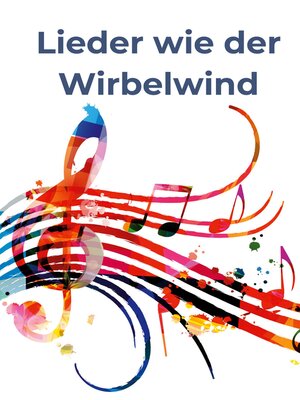 cover image of Lieder wie der Wirbelwind
